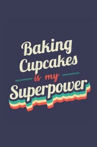 Cover of Baking Cupcakes Is My Superpower