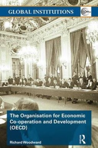 Cover of The Organisation for Economic Co-operation and Development (OECD)