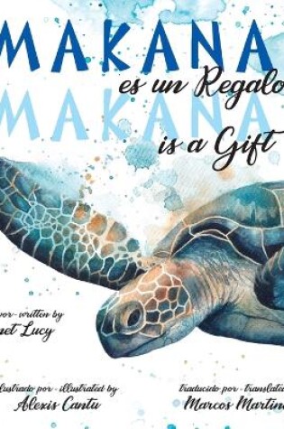 Cover of MAKANA es un Regalo / MAKANA is a Gift