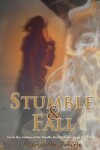 Book cover for Stumble and Fall