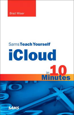 Cover of Sams Teach Yourself iCloud in 10 Minutes