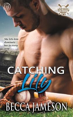 Book cover for Catching Lily