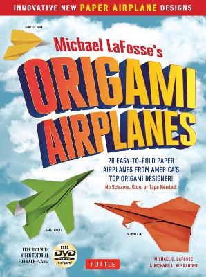 Book cover for Michael LaFosse's Origami Airplanes
