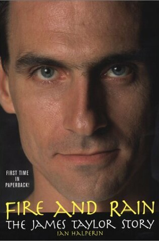 Cover of Fire and Rain: The James Taylor Story