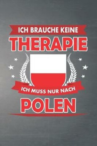 Cover of Ich brauche keine Therapie ich muss nur nach Polen