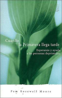 Book cover for Cuando La Primavera Llega Tarde