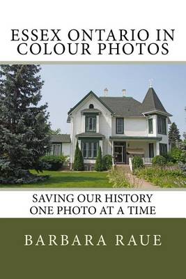 Book cover for Essex Ontario in Colour Photos