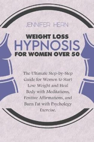 Cover of Weight Loss Hypnosis for Woman Over 50