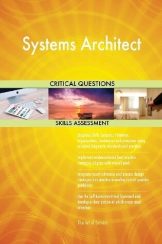 Cover of Systems Architect Critical Questions Skills Assessment