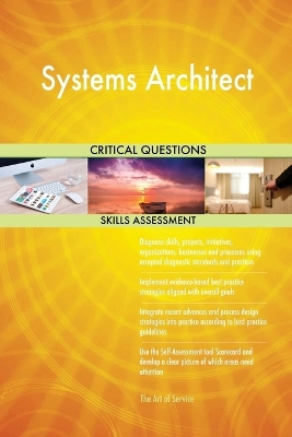 Book cover for Systems Architect Critical Questions Skills Assessment