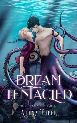 Book cover for Dream Tentacled