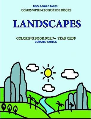 Book cover for Coloring Book for 7+ Year Olds (Landscapes)