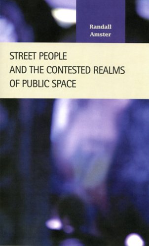 Book cover for Street People and the Contested Realms of Public Space