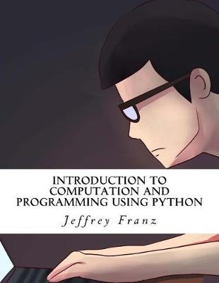 Book cover for Introduction to Computation and Programming Using Python