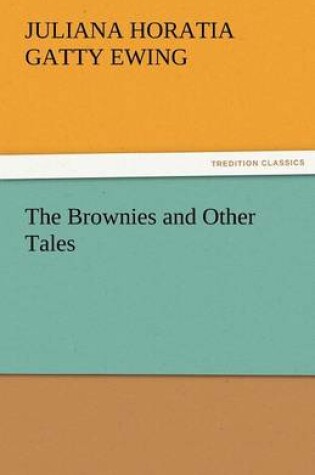 Cover of The Brownies and Other Tales