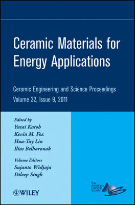 Book cover for Ceramic Materials for Energy Applications, Volume 32, Issue 9