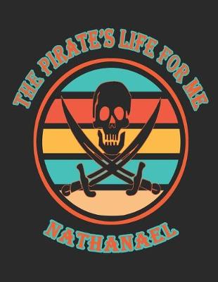 Book cover for The Pirate's Life For Me Nathanael