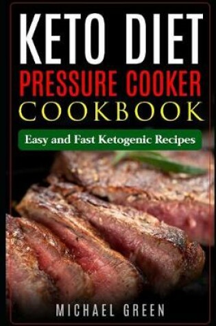 Cover of Keto Diet Pressure Cooker Cookbook