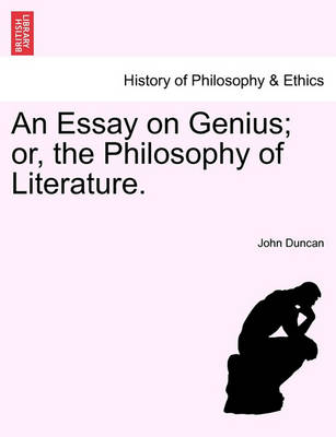 Book cover for An Essay on Genius; Or, the Philosophy of Literature.