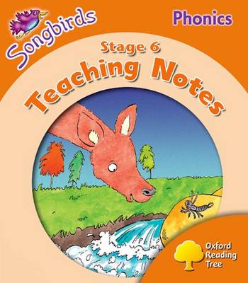 Book cover for Oxford Reading Tree: Level 6: Songbirds Phonics: Teaching Notes