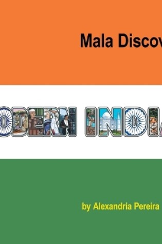 Cover of Mala Discovers Modern India