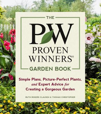 Book cover for Proven Winners Garden Book: Simple Plans, Picture-Perfect Plants and Expert Advice for Creating a Gorgeous Garden