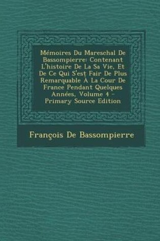 Cover of Memoires Du Mareschal de Bassompierre