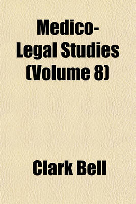 Book cover for Medico-Legal Studies Volume 8