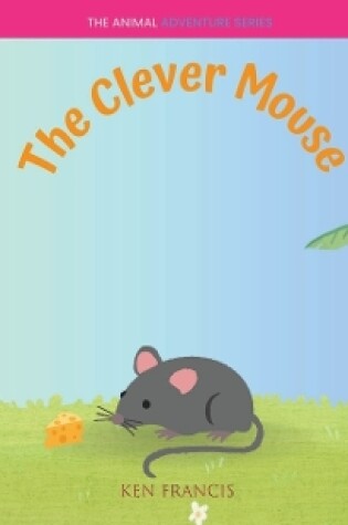 Cover of The Clever Mouse