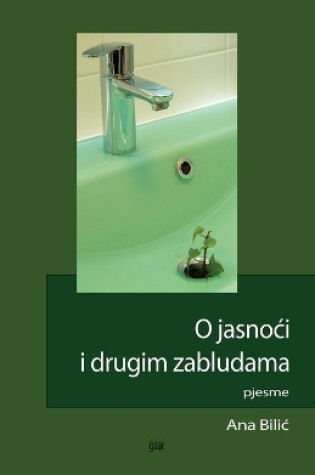 Cover of O jasnoci i drugim zabludama