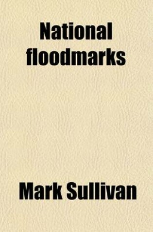 Cover of National Floodmarks; Week by Week Observations on American Life as Seen by Collier's