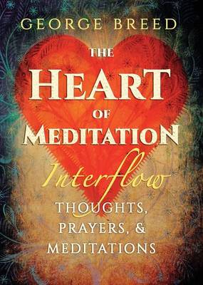 Cover of The Heart of Meditation