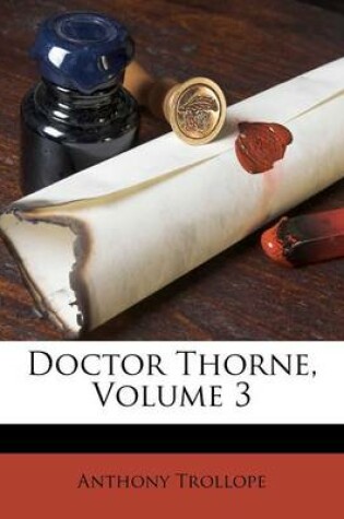 Cover of Doctor Thorne, Volume 3