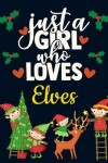 Book cover for Just a Girl Who Loves Elves