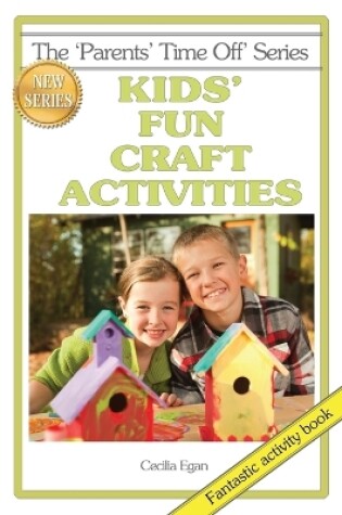 Cover of Kids' Fun Craft Activities