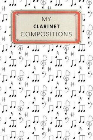 Cover of My Clarinet Compositions