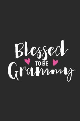 Book cover for Blessed To Be Grammy