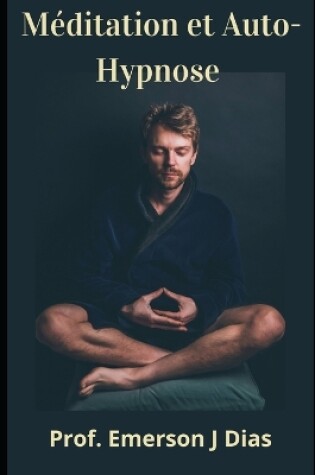 Cover of Meditation et Auto-Hypnose