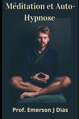 Book cover for Meditation et Auto-Hypnose