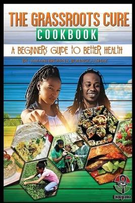 Cover of The Grassroots Cure Cookbook