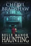 Book cover for Belle Manor Haunting