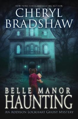 Cover of Belle Manor Haunting
