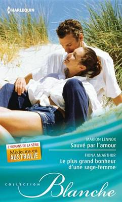 Book cover for Sauve Par L'Amour - Le Plus Grand Bonheur D'Une Sage-Femme