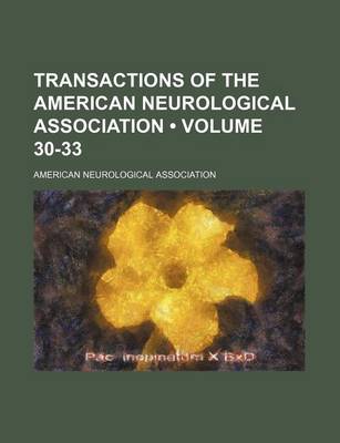 Book cover for Transactions of the American Neurological Association (Volume 30-33)