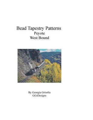 Book cover for Bead Tapestry Patterns Peyote West Bound