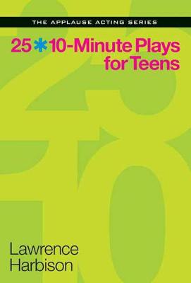 Book cover for 25 10-Minute Plays for Teens
