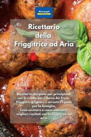 Cover of Ricettario della Friggitrice ad Aria