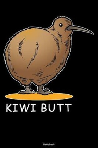 Cover of Kiwi Butt Notizbuch