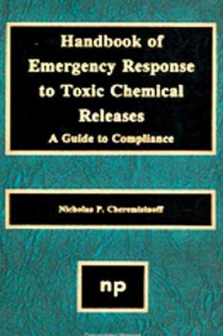 Cover of Handbook of Emergency Response to Toxic Chemical Releases