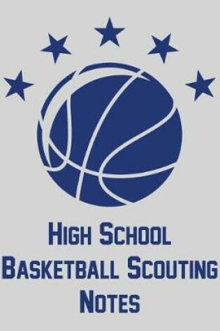 Cover of High School Basketball Scouting Notes